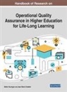 Jean-Marie Chatelet, Jean-Marie (Universite de Lille France) Chatelet, Jean-Marie Châtelet, Walter Nuninger, Walter (Universite de Lille France) Nuninger - Handbook of Research on Operational Quality Assurance in Higher Education for Life-Long Learning