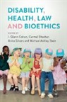 I. Glenn (Harvard Law School Cohen, I Glenn Cohen, I. Glenn Cohen, I. Glenn (Harvard Law School Cohen, Cohen I. Glenn, Carmel Shachar... - Disability, Health, Law, and Bioethics