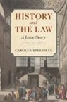 Carolyn Steedman, Carolyn (University of Warwick) Steedman, Steedman Carolyn - History and the Law