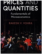 Rakesh V Vohra, Rakesh V. Vohra, Rakesh V. (University of Pennsylvania) Vohra - Prices and Quantities