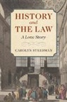 Carolyn Steedman, Carolyn (University of Warwick) Steedman, Steedman Carolyn - History and the Law