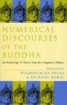Bhikkhu Bodhi, Venerable Nyanaponika A. Thera - Numerical Discourses of the Buddha