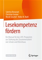 Sabrin Bonanati, Sabrina Bonanati, Heike Buhl, Heike M. Buhl, Christia Greiner, Christian Greiner... - Lese- und Schreibkompetenz fördern durch Zusammenarbeit von Schule und Elternhaus