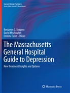 Cristina Cusin, Davi Mischoulon, David Mischoulon, Benjamin G. Shapero - The Massachusetts General Hospital Guide to Depression