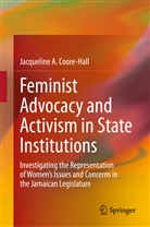 Jacqueline A Coore-Hall, Jacqueline A. Coore-Hall - Feminist Advocacy and Activism in State Institutions