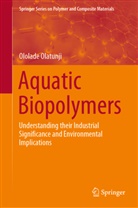 Ololade Olatunji - Aquatic Biopolymers