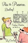 Liz Cowley, Cowley Liz - Pass the Prosecco