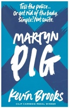 Kevin Brooks - Martyn Pig