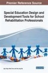 Ajay Singh, Ajay (Texas A&amp;m International University USA) Singh, Mark Viner, Mark (Eastern New Mexico University USA) Viner, Chia Jung Yeh, Chia Jung (East Carolina University USA) Yeh - Special Education Design and Development Tools for School Rehabilitation Professionals