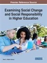 Sherri L Niblett (Delaware Technical Community College USA) Johnson, Sherri L. Niblett Johnson - Examining Social Change and Social Responsibility in Higher Education