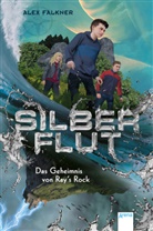 Alex Falkner, Torben Weit, Torben Weit - Silberflut - Das Geheimnis von Ray's Rock. Bd.1. Bd.1