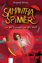Barbara Fisinger, Russell Ginns, Barbara Fisinger, Jan Möller - Samantha Spinner. In 80 Tunneln um die Welt