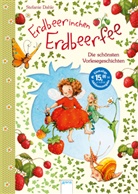 Stefanie Dahle, Stefanie Dahle - Erdbeerinchen Erdbeerfee. Die schönsten Vorlesegeschichten