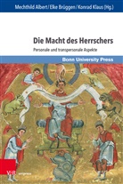 John Baines, Matthias Becher, Martin Clauß, Mechthild Albert, Elk Brüggen, Elke Brüggen... - Die Macht des Herrschers