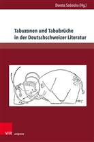 Dorot Sosnicka, Dorota Sosnicka - Tabuzonen und Tabubrüche in der Deutschschweizer Literatur