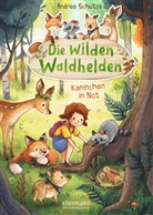 Andrea Schütze, Carola Sieverding, Carola Sieverding - Die wilden Waldhelden. Kaninchen in Not