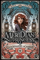 Max Meinzold, Anja Ukpai, Max Meinzold - Meridian Princess 1. Die Clockmakers Academy