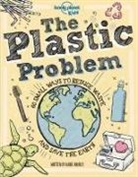Aubre Andrus, Andrus Aubre, Dynamo Ltd, Lonely Planet Kids, Dynamo Ltd, Dynamo Ltd... - The plastic problem : 60 small ways to reduce waste and save the Earh