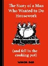 Wanda Gag, Gag Wanda - The Story of a Man Who Wanted to do Housework
