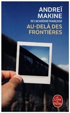 Andreï Makine, Makine-a - Au-delà des frontières