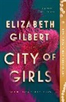 Elizabeth Gilbert - City of Girls