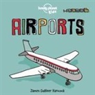 James Gulliver Hancock, Lonely Planet Kids, James Gulliver Hancock, Hancock James Gulliver - Airports