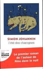 Simon Johannin, Simon (1993-....) Johannin, JOHANNIN SIMON, SIMON JOHANNIN - L'été des charognes