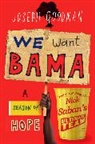 Joe Goodman, Joseph Goodman - We Want 'Bama!