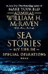 Admiral William H. McRaven, William H. McRaven - Sea Stories