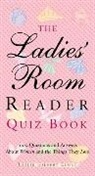 Leslie Gilbert Elman - The Ladies' Room Reader Quiz Book