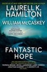 Patricia Briggs, Hamilton, Laurell K Hamilton, Laurell K. Hamilton, William McCaskey, Laurell K. Hamilton... - Fantastic Hope