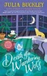 Julia Buckley - Death of a Wandering Wolf
