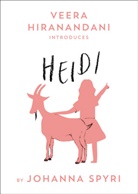 Veera Hiranandani, Johanna Spyri - Heidi