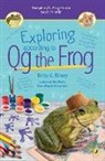 Betty G Birney, Betty G. Birney - Exploring According to Og the Frog