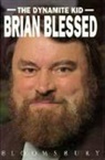 Brian Blessed, Blessed Brian - The Dynamite Kid