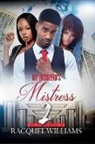 Racquel Williams - My Husband's Mistress 2