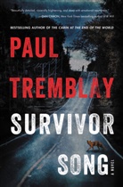 Paul Tremblay - Survivor Song