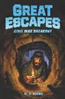 W N Brown, W. N. Brown, James Bernardin - Great Escapes #3: Civil War Breakout