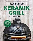 Fabia Beck, Fabian Beck, Giusepp Messina, Giuseppe Messina, Rob Reinkemeyer, Rob u Reinkemeyer... - Das kleine Keramikgrill-Buch