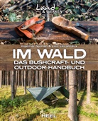 Loic Lecareaux, Ingema Nyman, Ingemar Nyman - Im Wald: Das Bushcraft- und Outdoorhandbuch