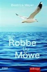 Beatrice Meyer - Ich Robbe - Du Möwe