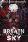 Matthew M Bartlett, H. P. Lovecraft, Scott R Jones - A Breath from the Sky