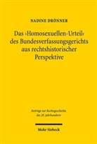 Nadine Drönner - Das 'Homosexuellen-Urteil' des Bundesverfassungsgerichts aus rechtshistorischer Perspektive