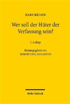 Hans Kelsen, Rober Chr van Ooyen, Robert Chr van Ooyen, Robert Chr. van Ooyen, Robert Chr.istian van Ooyen - Wer soll der Hüter der Verfassung sein?