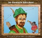 Heinz-Jose Braun, Heinz-Josef Braun, Stefan Murr - Der Bayerische Robin Hood, 1 Audio-CD (Audio book)