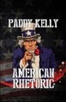Paddy Kelly - American Rhetoric