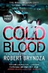 Robert Bryndza - Cold Blood
