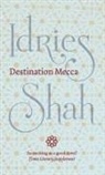 Idries Shah - Destination Mecca