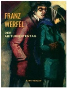 Franz Werfel - Der Abituriententag