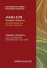 Patricia Caicedo - Pequeña pequeñita CHILDREN SONG CYCLE FOR VOICE AND PIANO